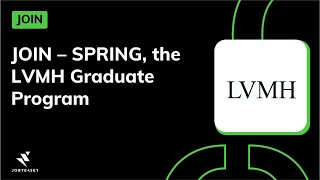 JOIN – SPRING the LVMH Graduate Program [upl. by Ivets]