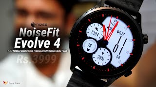 Best Premium Smartwatch at Affordable Price  Noise Fit Evolve 4 Smartwatch Rs3999 [upl. by Garratt]