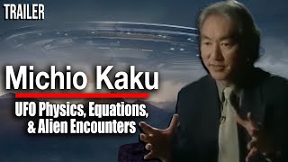 Michio Kaku  The Alien Files Highlight [upl. by Arayk]