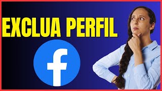 COMO EXCLUIR PERFIL DO FACEBOOK 4 [upl. by Eduardo334]