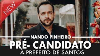 PRECANDIDATO A PREFEITO DE SANTOS  NANDO PINHEIRO É A MAIS NOVA LIDERANÇA POLÍTICA DE SANTOS [upl. by Adiel]