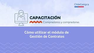 Capacitación a compradores Módulo de gestión de contratos [upl. by Ecadnak]