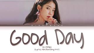 IU 아이유  Good Day 좋은 날 Lyrics HanRomEng가사 [upl. by Jari]