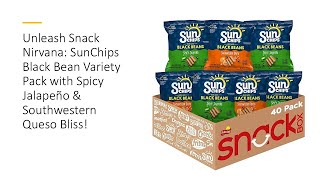 Unleash Snack Nirvana SunChips Black Bean Variety Pack w Spicy Jalapeño amp Southwestern Queso Bliss [upl. by Ashby473]