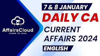 Current Affairs 7 amp 8 January 2024  English  By Vikas  Affairscloud For All Exams [upl. by Goat]