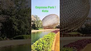 Oxyzone Park KOTA kota shorts [upl. by Pedrick]