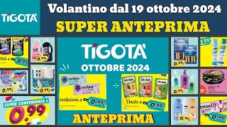 volantino TIGOTÀ dal 19 ottobre 2024 ✅ anteprima Super convenienza a 1€ 🔥 Offerte e promozioni [upl. by Remark]