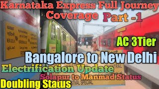 06527 Karnataka Express Full Journey Coverage  Bangalore to Manmad Electrification amp Double update [upl. by Virgina]