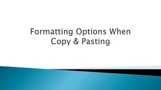 How To Formatting Options when Copy amp Pasting [upl. by Anez619]