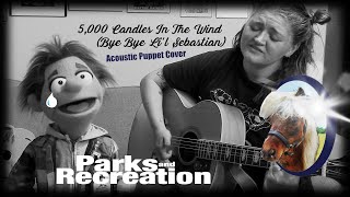 5000 Candles in the Wind Bye Bye Lil Sebastian  Parks and Recreation Acoustic Cover [upl. by Anaihsat]