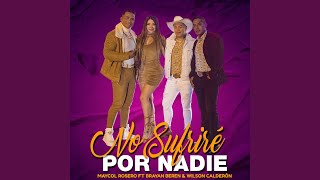 No Sufriré por Nadie [upl. by Ferd]