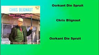 Chris Blignaut  Oorkant die Spruit [upl. by Can661]