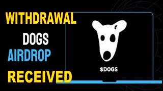 DOGS AIRDROP WITHDRAWAL RECEIVED [upl. by Ellynad]