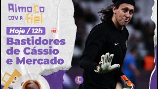 Almoço com a Fiel Mais bastidores de Cássio e Mercado da Bola do Corinthians [upl. by Vowel386]