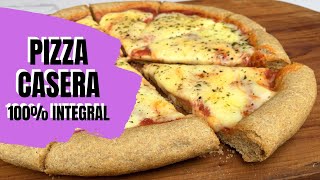 PIZZA CASERA con masa INTEGRAL [upl. by Zarah]