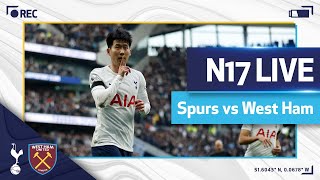 N17 LIVE  SPURS 31 WEST HAM  POSTMATCH REACTION [upl. by Emarej591]