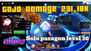 Anime vanguards GoJo Damage 23118K Solo paragon level 30 \ลงพาลากอน เลเวล30 คนเดียวง่ายมากๆ Ep8 [upl. by Sugden]