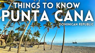 Things to Know Visiting Punta Cana Dominican Republic [upl. by Ettezzus]