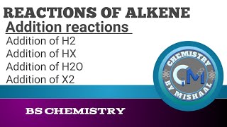 Electrophilic Addition reactions of alkene  Reactions of alkene part 1  Functional group Chemistry [upl. by Wales]