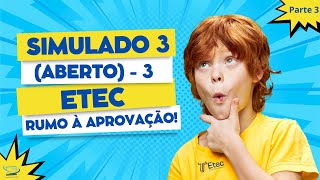 SIMULADO ABERTO 3 ETEC VÉSPERA🔥 PARTE 3 [upl. by Sherill634]