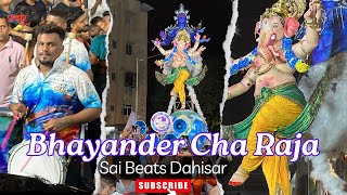 Bhayander Cha Raja 2024  Murtikar  Sagar Patil  Mira Bhayander Ganpati Aagman  Sai Beats Dahisar [upl. by Astrix]