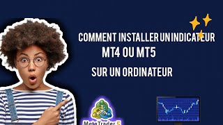 COMMENT INSTALLER UN INDICATEUR MT4MT5 SUR UN ORDINATEUR [upl. by Aylsworth762]