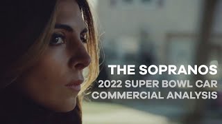 The Sopranos 2022 Super Bowl Car Commercial Analysis [upl. by Nnylodnewg]