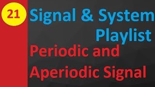 Periodic and Aperiodic Signals Basics Definitions and Condition in Signal amp Systems [upl. by Weldon179]