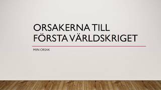 Orsakerna till ww1 [upl. by Phi]