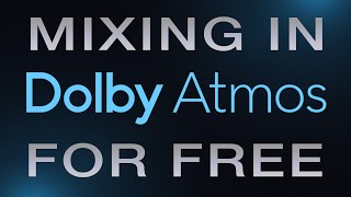 Dolby Atmos Composer Essential  Now Free [upl. by Erdna]