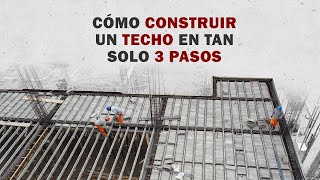 CÓMO CONSTRUIR UN TECHO EN TRES PASOS [upl. by Gabriello]