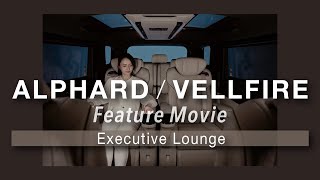 【ALPHARDVELLFIRE】Feature Movie「Executive Lounge」 [upl. by Crellen]