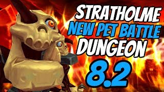 New Pet Battle Dungeon  Stratholme  WoW Patch 82 PTR  Rise of Azshara  World of Warcraft BFA [upl. by Ennaxxor]