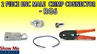 2 Piece BNC Male Crimp Connector For RG6  Perfect For DIY Installs [upl. by Craven]