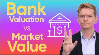 The Difference Between Bank Valuation and Market Value in Real Estate [upl. by Hite]