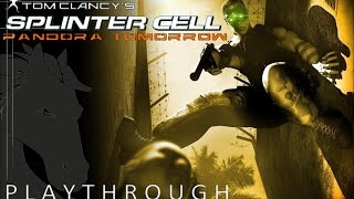 Splinter Cell Pandora Tomorrow HD PC Part 1 [upl. by Sou]