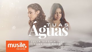 Julia Vitoria feat Gabriela Rocha  Tuas Águas Live Session [upl. by Rutherford]