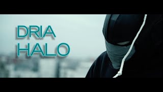 DRIA  HALO OFFICIAL VIDEO [upl. by Geller493]