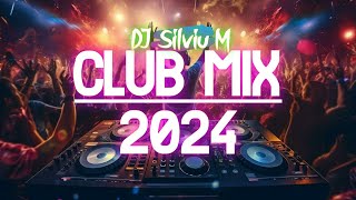 Music Mix 2024  Party Club Dance 2024  Best Remixes Of Popular Songs 2024 MEGAMIX DJ Silviu M [upl. by Keithley]