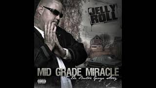 04  Jelly Roll  Shakin It Ft Rell  Mid Grade Miracle The Boston George Story 2012 [upl. by Eustasius777]