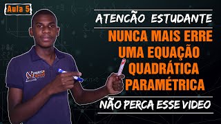 Mente Génesis  Aula 5 Equações Quadráticas Paramétricas Simples [upl. by Bartholomeo292]