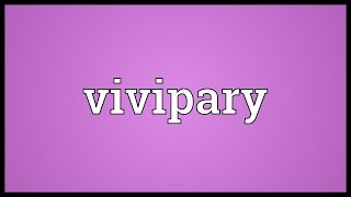 Vivipary Meaning [upl. by Masera]