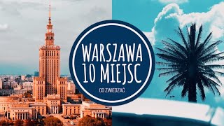 WARSZAWA 10 MIEJSC  CO WARTO ZOBACZYĆ cz1  Podróże po Polsce [upl. by Stargell]