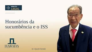 Honorários da sucumbência e o ISS  Minuto Legal  ed 213 [upl. by Gambrill702]