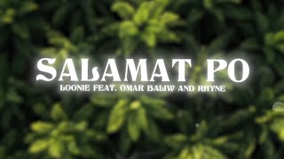 Loonie  SALAMAT PO feat Omar Baliw and Rhyne Official Lyric Video [upl. by Arbmik]