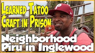 Neighborhood Piru from Inglewood develops his tattoo amp art skill in prison pt1of2 [upl. by Amii]