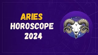 Aries Horoscope 2024 [upl. by Atiker]