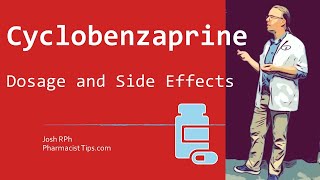 Cyclobenzaprine 10 mg Dosage and Side Effects [upl. by Burger]