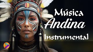 MÚSICA ANDINA INSTRUMENTAL PARA EL ALMA🎵💓 [upl. by Atiz]