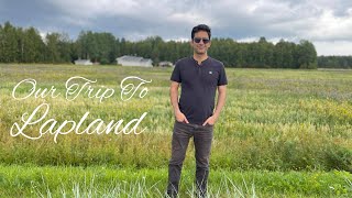 Our Threeday Journey to Lapland During Summer in 6 Minutes [upl. by Kahle]